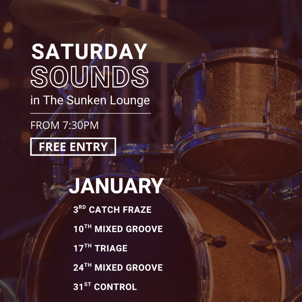 SATURDAY SOUNDS IN THE SUNKEN LOUNGE