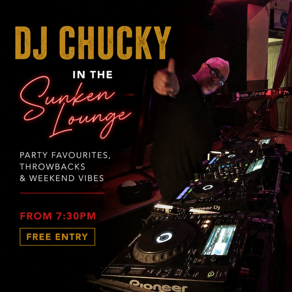 DJ CHUCKY IN THE Sunken Lounge